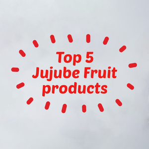 Top 5 Favourite Jujube Products